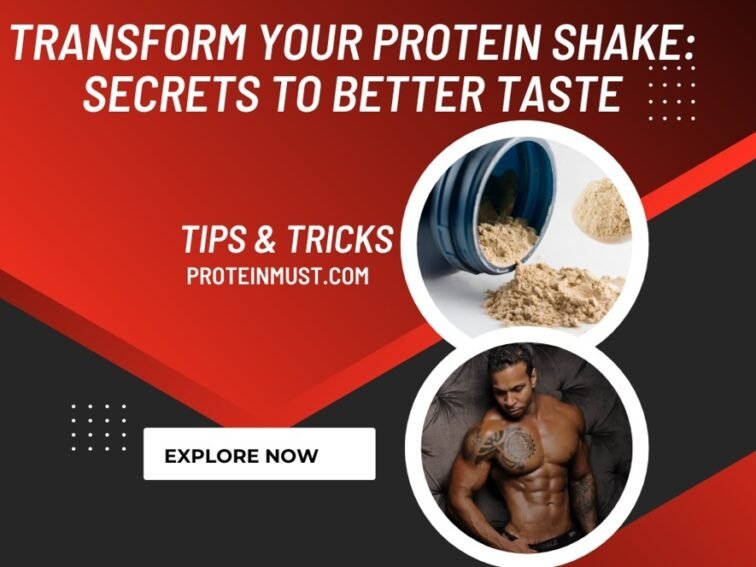 How To Make Protein Shakes Taste Better