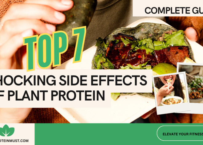 Top 7 Shocking Side Effects of Plant-Based Protein Powder