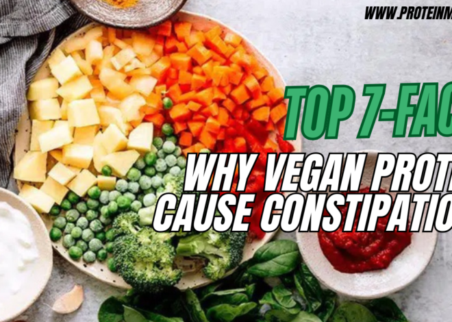 Top 7 Facts: Can Vegan Protein Powder Cause Constipation?